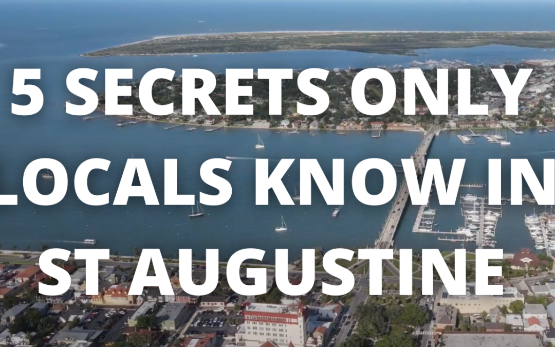 5 secrets only LOCALS know in St Augustine