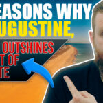 10 Reasons Why St. Augustine, Florida Outshines the Rest of the State