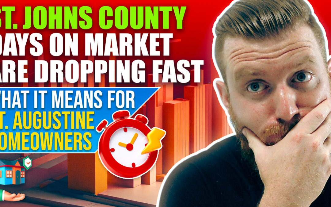 St. Johns County Real Estate: Days on Market Dropping Fast